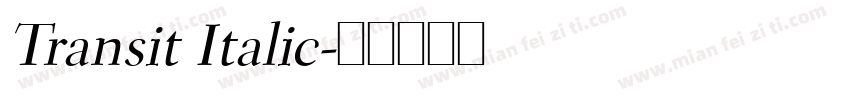 Transit Italic字体转换
